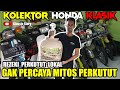 KOLEKTOR HONDA KLASIK | TERNYATA PENGHOBI PERKUTUT LOKAL