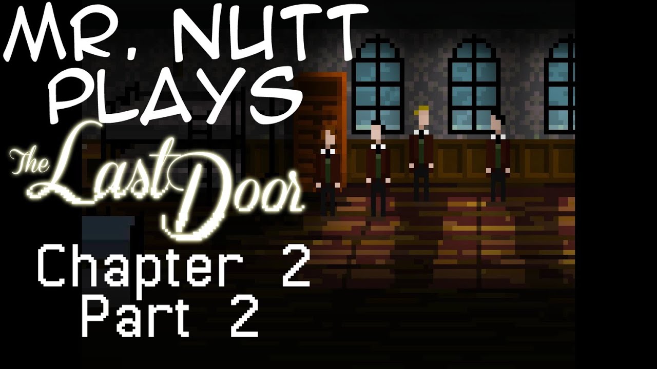 Let's Play The Last Door Chapter 2 Part 2 YouTube