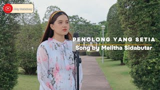 PENOLONG YANG SETIA (MELITHA SIDABUTAR) - ABBY SUEHAIVEEY COVER VERSION