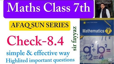 Maths class 7th | Check 8.4 | Unit 8 | exercise  8.4 | Afaq sun series |sir fayyaz | ex 8.4 |grade 7