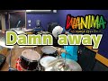 【WANIMA】「Damn away」を叩いてみた【ドラム】