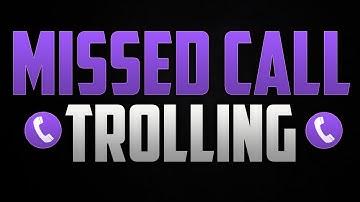 MISSED CALL TROLLING | EPISODE 4 (FT ANONYMOUS)