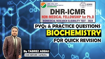 PYQs & PRACTICE QUESTIONS OF BIOCHEMISTRY || DHR-ICMR JRF EXAM 2024 ||
