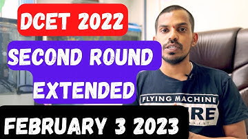 DCET 2022 SECOND ROUND EXTENDED !!!