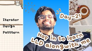 LLD: Hop in and learn LLD alongside me! (Day-21) | Iterator Design Pattern