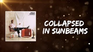 Arlo Parks - Collapsed In Sunbeams (Lyrics)