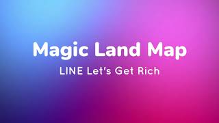 LINE Lets Get Rich Magic Land Map Runout BGM
