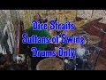 Dire Straits - Sultans of Swing - Drums Only