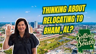 5 Things to Think about when Moving to Birmingham, AL