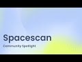 Community Spotlight - Spacescan