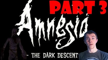 AMNESIA THE DARK DESCENT PART 3 | Moose Man Appears