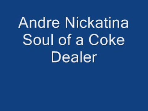 andre nickatina soul of a coke dealer