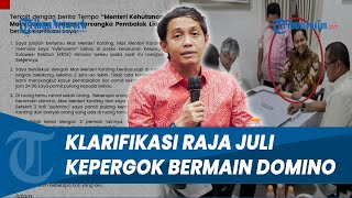 KLARIFIKASI RAJA JULI ANTONI! soal Isu Dirinya Main Domino Bareng Tersangka Pembalak Liar