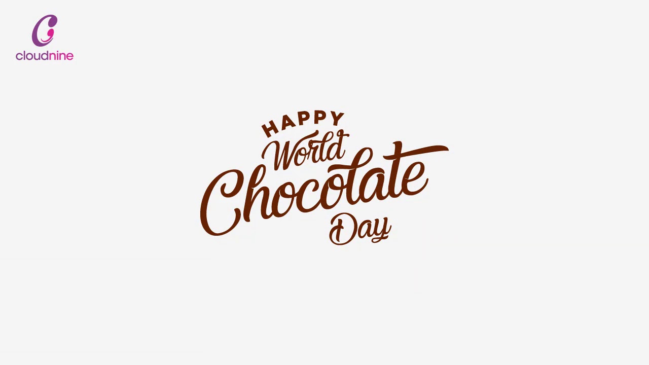 World Chocolate Day 2018 | Cloudnine Hospitals