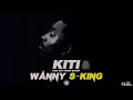 Kiti by wanny sking official audio 2018