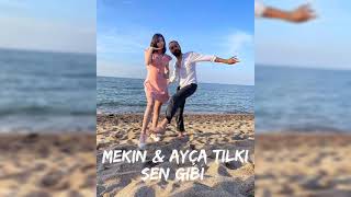 Mekin Ayça Tilki - Sen Gibi Offical Video