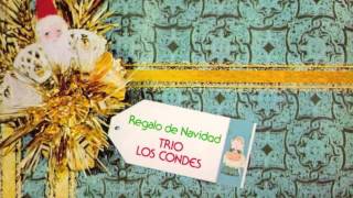 Video thumbnail of "Trio Los Condes = Esta Vez En Navidad"