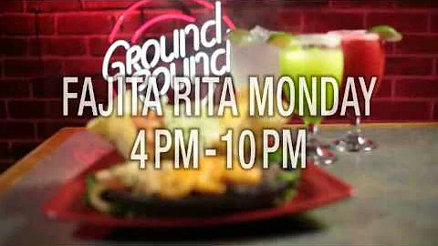 Fajita Rita Monday at The Ground Round!