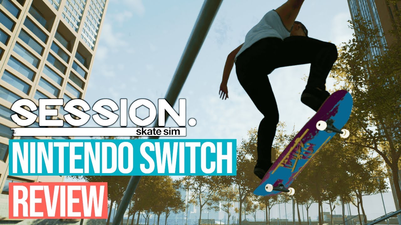 Session: Skate Sim Review (Switch)