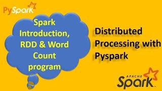 Week 7 Day  12  Distributed Processing With Pyspark- Spark Intro, RDD & Word count Program