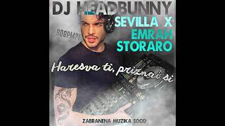 SEVILLA x HARESVA TI, PRIZNAI SI (DJ HEADBUNNY'S FORBIDDEN MIX)