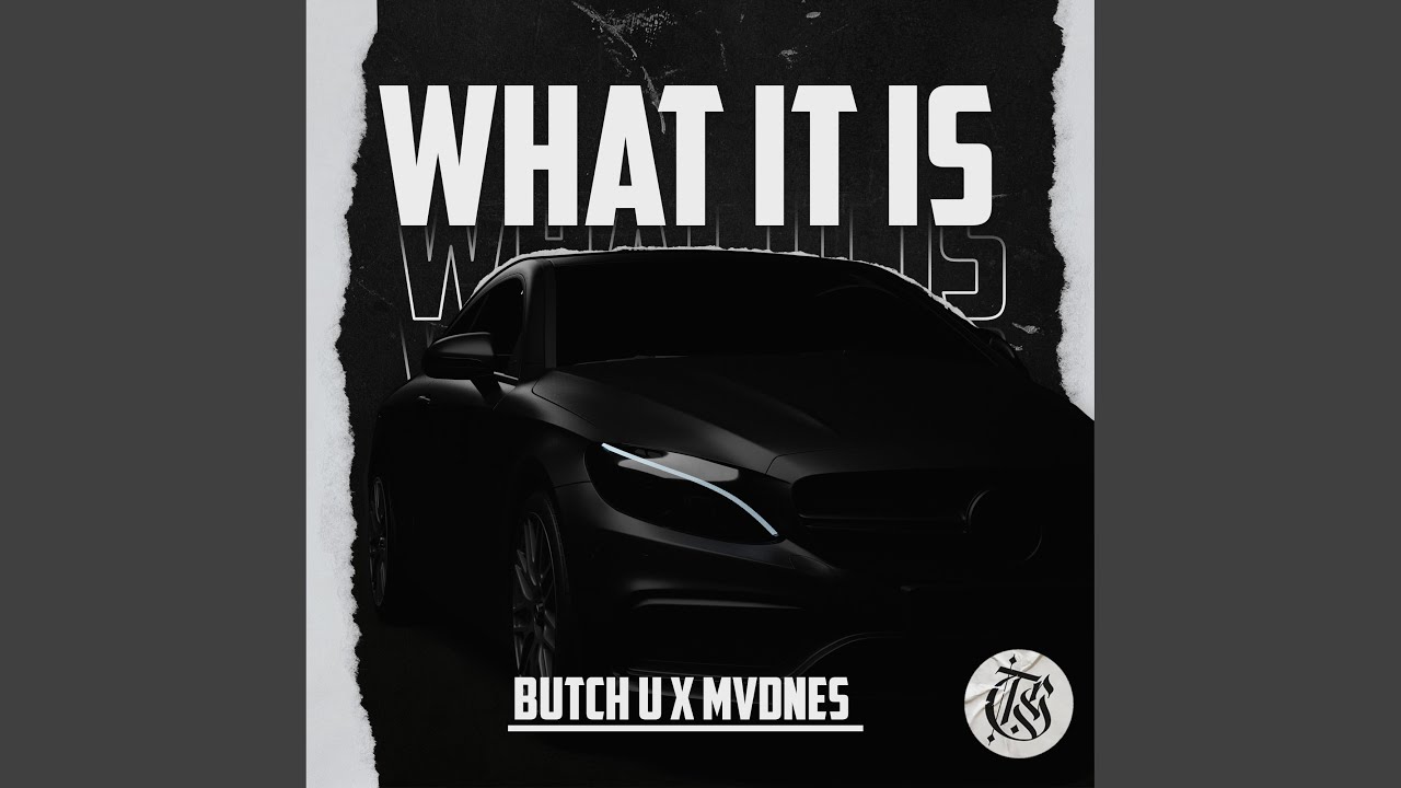 What It Is (Slowed) - Butch U & MVDNES