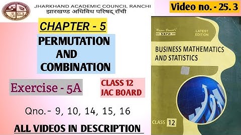 25.3 || PERMUTATION AND COMBINATION || CLASS 12 BUSINESS MATHEMATICS JAC BOARD