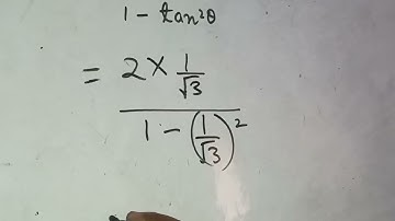 IF TAN THETA =1/√3,FIND THE VALUE OF 2TAN THETA /(1-TAN² THETA).