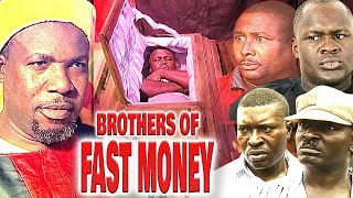BROTHERS OF FAST MONEY (KANAYO .O. KANAYO, CLEM OHAMEZE, TONY UMEZ, CHARLES) NOLLYWOOD CLASSIC MOVIE