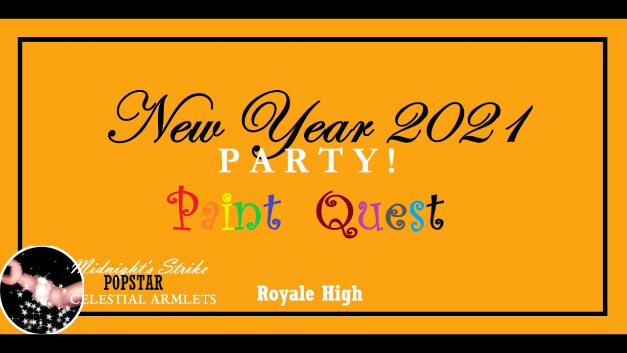 Royale High│ (Guide) Paint Quest │ New Year Party 2021 YouTube