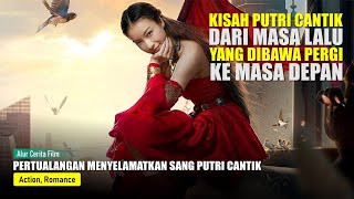 PUTRI CANTIK DARI MASA LALU YANG PERGI KE MASA DEPAN | Alur Film Enter The Warriors Gate (2016)