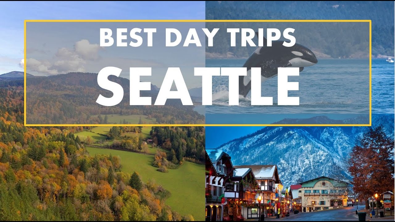 washington day trips from seattle