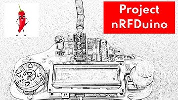 nRFDuino Project Announcement  | Wireless Remote Controller | Multi Part Series | Arduino  nRF24L01