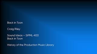 Back in Toon - Craig Riley | Sound Ideas (SIPML-K03) [Full Track] - HOTPML #1934