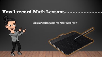 Wacom tablet for Math Lessons