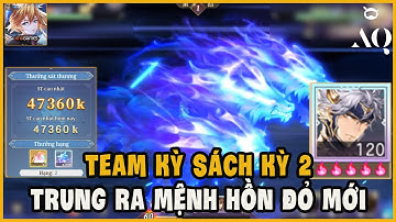 Tam Quốc Huyễn Tưởng VNG - Ngày 136 Team Kỳ Sách Kỳ 2, Bản Trung Ra Mệnh Hồn Đỏ Mới