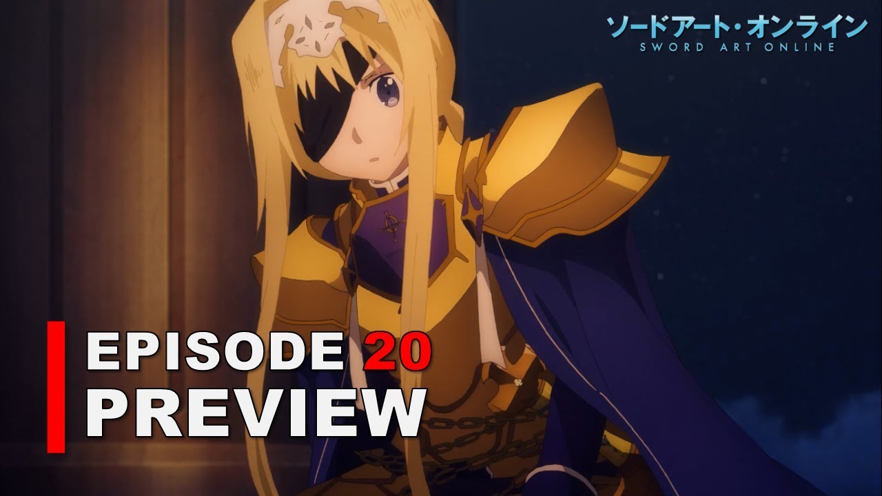 Sword Art Online : Alicization『Episode 20 PREVIEW』 - YouTube