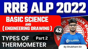 RRB ALP 2022-23 | Types Of Thermometer by Shubham Sir | Class24 | Part 2