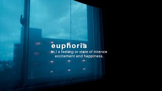 euphoria.