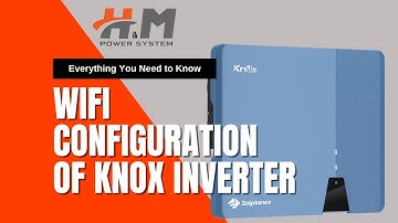 Wi-Fi configuration of Knox Inverter G-2 Series | How to online your Knox inverter