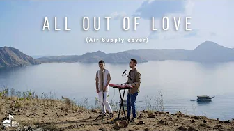 All Out of Love - Air Supply (Dave Moffatt & Dimas Senopati cover)