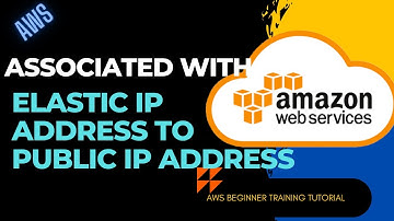 How To Associate Elastic IP Address With Public | AWS Beginners Training Tutorial