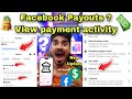 Facebook Payout 🤑 View Payment Activity Facebook 😍 On The Way Facebook 🥰 Not Paid Out Yet Facebook