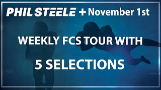 Phil Steele Plus FCS Tour Nov 1st