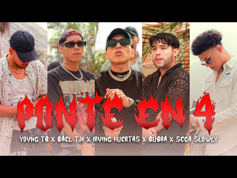 Watch Irving Huertas, Yovng Tb, Bael Tjk, Sega Slowly, Bubra - PONTE EN 4 (Official Video) on YouTube Watch Irving Huertas, Yovng Tb, Bael Tjk, Sega Slowly, Bubra - PONTE EN 4 (Official Video) on YouTube