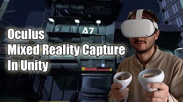 Complete guide on how to implement Oculus Mixed Reality Capture in Unity