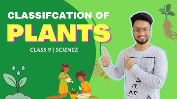Classification of Plants | Class 9 | Science | MH Board | CBSE | Shubham Jha