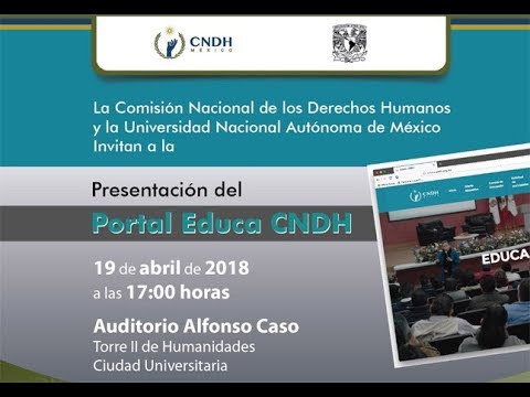 Presentación del Portal Educa UNAM-CNDH