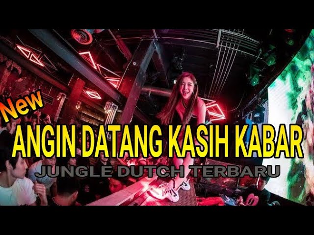 ANGIN DATANG KASIH KABAR || JUNGLE DUTCH VIRAL || FULL BASS class=