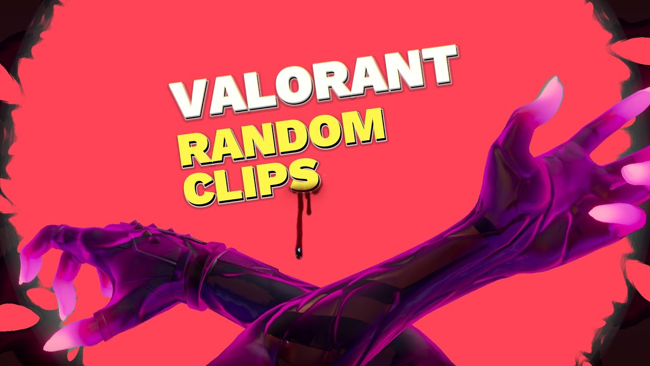 Valorant Random Clips - Part 2 